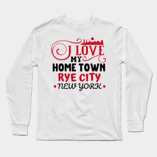 I love Rye City New York Long Sleeve T-Shirt